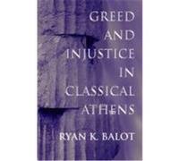 Greed And Injustice In Classical Athens