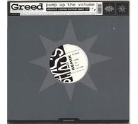 GREED / PUMP UP THE VOLUME