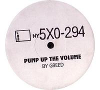 Greed - Pump Up The Volume