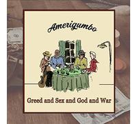 Amerigumbo - Greed Sex God and War