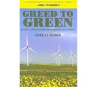 Greed to Green Charles Derber (Auteur)