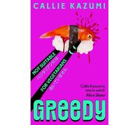 Greedy: The deliciously dark and seductive new psychological thriller, perfect for fans of cult Japanese bestseller Butter