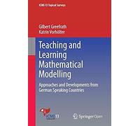 Greefrath, G: Teaching And Learning Mathematical Modelling