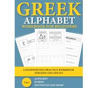 Greek Alphabet Workbook for Beginners: 3 in 1 alef bet, words, phrases and more handwriting practice workbook for kids and adults