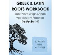 Gr nd Latin Roots Workbook: Root Words High School Vocabulary Practice for Grades 9-12