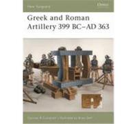 Gr nd Roman Artillery 399 BC-AD 363 Campbell, Duncan B. (Auteur)