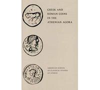 Greek And Roman Coins In The Athenian Agora