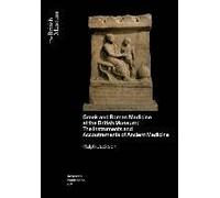 Greek And Roman Medicine At The British Museum