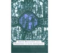Greek Biography and Panegyric in Late Antiquity, TRANSFORMATION OF THE CLASSICAL HERITAGE