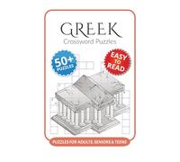 Greek Crossword Puzzles: Crossword Puzzles with Easy to Read Print about Greek, Mythology, Traditions and More I 6x9 inches, 120 pages I 50+ Puzzles … ... learners, history buffs and mythology fans