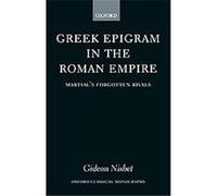 Greek Epigram in the Roman Empire, Oxford Classical Monographs Gideon Nisbet (Auteur)