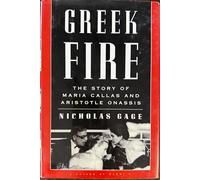 Greek Fire: The Story of Maria Callas and Aristotle Onassis