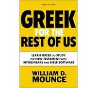 Gr or the Rest of Us Third Edition - William D. Mounce - Zondervan - Livre en Anglais - Paperback William D. MounceWilliam D. Mounce (Auteur)