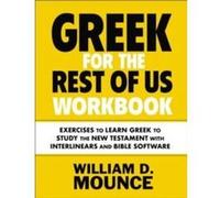 Gr or the Rest of Us Workbook - William D. Mounce - Zondervan - Livre en Anglais - Paperback William D. MounceWilliam D. Mounce (Auteur)
