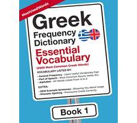 Greek Frequency Dictionary - Essential Vocabulary: 2500 Most Common Greek Words