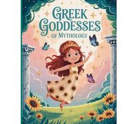 GREEK GODDESSES OF MYTHOLOGY: Greek Goddesses, Myths, Legends, and Fantasy Creatures to Color | Fun Educational Activity Book for Girls Ages 4-8