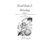 Gr ods & Astrology Volume 2: Shadow, Power & Transformation Through the Birth Chart