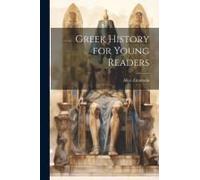 Greek History For Young Readers