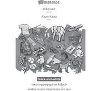 Greek in greek script Akan Kasa visual dictionary BWBABADADA Greek in greek script Akan visual dictionary BW - Babadada GmbH - BoD Third Party Titles - Li Babadada GmbHBabadada GmbH (Auteur)