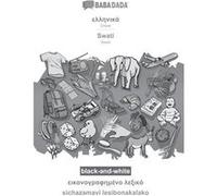 Greek in greek script Swati visual dictionary BWBABADADA Greek in greek script Swati visual dictionary BW - Babadada GmbH - BoD Third Party Titles - Livre Babadada GmbHBabadada GmbH (Auteur)