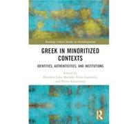 Greek in Minoritized Contexts - Taylor amp Francis Ltd - Taylor amp Francis Ltd - Livre en Anglais - Hardback Taylor amp Francis LtdTaylor amp Francis Ltd (Auteur)