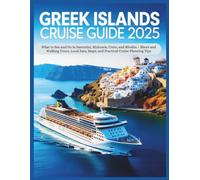 Greek Islands Cruise Guide 2025: What to See and Do in Santorini, Mykonos, Crete, and Rhodes - Shore and Walking Tours, Local Eats, Maps, and Practical Cruise Planning Tips