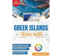 Greek Islands Travel Guide 2025