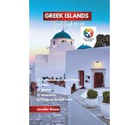 Greek Islands Travel Guide 2025-2026: Uncover Greece’s Rich History and Culture While Visiting Athens, Santorini, Mykonos, and Stunning Beach Towns.