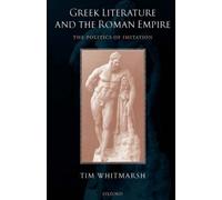Greek Literature And The Roman Empire