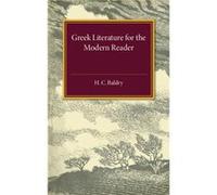 Greek Literature for the Modern Reader - H. C. Baldry - Cambridge University Press - Livre en Anglais - Paperback H. C. BaldryH. C. Baldry (Auteur)