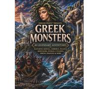 Greek Monsters Coloring Book: 40 Legendary Adventures Featuring Medusa, Cerberus, Pegasus, Minotaurs, Hydras, Cyclopes, Sirens, Dragons & More
