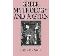 Greek Mythology And Poetics: The Rhetoric Of Exemplarity In Renaissance Literature