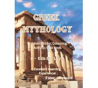 Greek Mythology: Children's Story, Coloring, Activity, Quiz Book