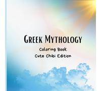 Greek Mythology: Coloring Book, Cute Chibi Edition: The Odyssey Characters Inspired