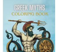 Greek Mythology Coloring Book: Gods, Heroes, and Mythological Creatures: "Relax as you bring ancient legends to life with over 50 designs inspired by Greek mythology.