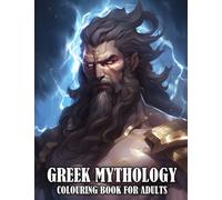 Greek Mythology Colouring Book for Adults: Greek Mythological Creatures, Gods and Goddesses Colouring Book in Anime Style