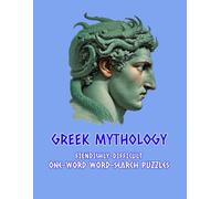 GREEK MYTHOLOGY: Fiendishly-Difficult One-Word Word-Search Puzzle Book