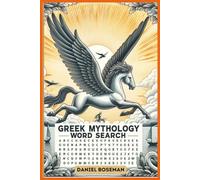 GREEK MYTHOLOGY WORD SEARCH: GLOSSY COVER | 6 X 9 INCHES, 50 PUZZLES WITH SOLUTIONS | 500 WORDS, 102 PAGES | FOR TEENS, ADULTS, AND SENIORS