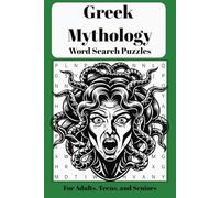 Greek Mythology Word Search: Greek Mythology, Greek Gods, Demi Gods, Monsters and More. Word Seaches Puzzles with Easy to Read Print. 6x9 inches, 110 pages, 50+ Puzzles.
