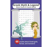 Greek Mythology Word Search Puzzle Book: Word Searches about Greek Gods, Greek Heroes, and Mythical Monsters | 6 x 9
