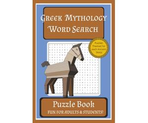 Greek Mythology Word Search Puzzle Book: Word Searches with Easy Reading Print about Greek Mythology, Ancient Battles, Monster Stories, and Heroes. | ... for Classrooms, Literature & History Students