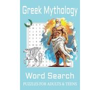 Greek Mythology Word Search Puzzle Book: Word Searches with Easy to Read Print about Greek Mythology, Greek Heroes, Demigods and More | 6x9 inches, ... Vacations, Holiday, Travel, and Free Times