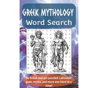 Greek Mythology Word Search Puzzle Book: Word Searches with Easy-to-Read Print about the Gods, Heroes, Creatures, Legends, and More | 6x9 inches, 110 ... Mythology Fans, Holidays & Birthdays