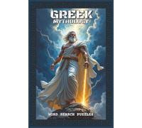 Greek Mythology Word Search Puzzles: Word Search Puzzles with Easy to Read about Zeus, Athena, Hercules, and Mythical Creatures | 6x9 inches, 110 ... Lovers, History Fans, and Puzzle Enthusiasts