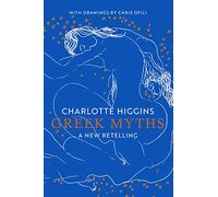 Greek Myths: A New Retelling, with drawings by Chris Ofili