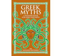 Nathaniel Hawthorne – Greek Myths: A Wonder Book for Girls and Boys – Relié Barnes & Noble