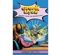 Greek Myths Ancient Tales For Modern Kids Paperback Book By Jane Jabbour