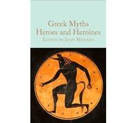 Greek Myths: Heroes and Heroines