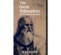 Greek Philosophers William Keith Chambers Guthrie (Auteur)