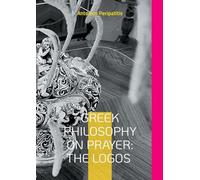 Greek Philosophy on Prayer: The Logos: Translated into Mandarin, focusing on the meaning of "Logos" in this context (China)